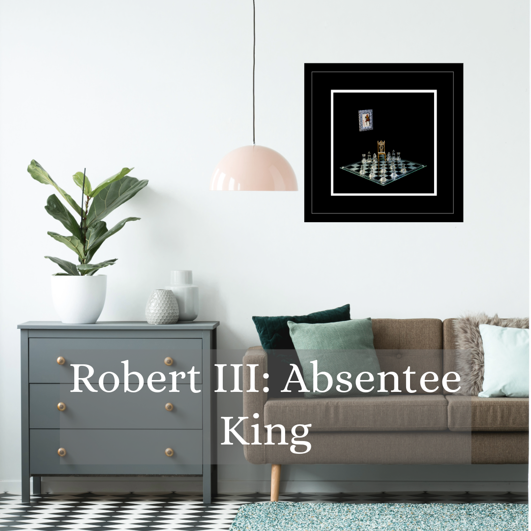 art photography image of Robert III on wall above a sofa with text that says Robert III: Absentee King